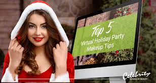 top 5 virtual holiday party makeup tips