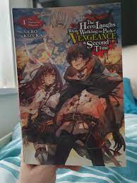 I read The Hero Laughs Walking The Path of Vengeance A Second Time. The  title says it all. : r/LightNovels