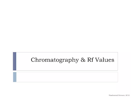 Ppt Chromatography Amp Rf Values