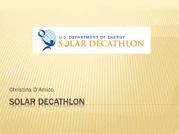 Christina Damico The Solar Decathlon Is A Competition And