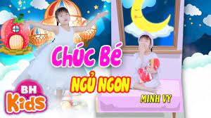 CHÚC BÉ NGỦ NGON ♫ Minh Vy | Nhạc Thiếu Nhi Vui Nhộn [MV 4K] - YouTube