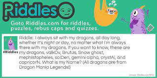 Please check put the new riddle for 1 and 3, because someone got those correct. A Lady And Her Dragons Riddles Com
