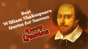 William shakespeare biography and quotes: Deep Quotes William Shakespeare Best Motivational Quotes For Success Youtube