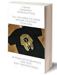 In the end, it really isn't as complicated as it seems and i try to guide people along the way. T Shirt Business Introduction All You Need To Know Before Starting E Book Instant Download Version 1 0 Alienbunker