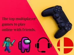 top mutliplayer games to play