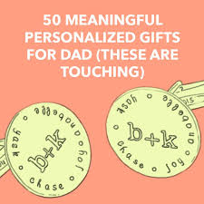 50 meaningful personalized gifts for dad these are touching dodo burd