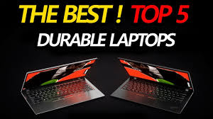 top 5 most durable rugged laptops