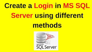 how to create a login in ms sql server