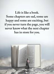 Turn the page and read on. ðˆð§ð¬ð©ð¢ð«ðšð­ð¢ð¨ð§ðšð¥ ðð®ð¨ð­ðžð¬ On Twitter Life Is Like A Book Some Chapters Are Sad Some Are Happy And Some Are Exciting But If You Never Turn The Page You Will Never Know What