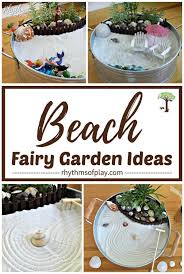 Beach Fairy Garden Ideas Rhythms Of Play