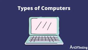 types of computers explained with