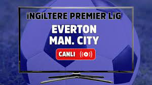 CANLI İZLE Everton Man City maçı S Sport Plus şifresiz izle, Everton Man  Cityşifresiz canlı maç izle - Tv100 Spor