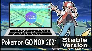 Pokemon Go PC Nox 2021 Stable Version