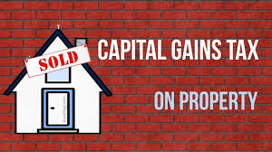 capital gain tax on of property