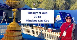 The Ryder Cup 2018 Mindset Was Key Lynda Kenny