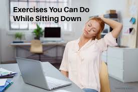 while sitting down chair exercises