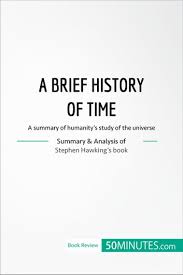 Stephen hawking's worldwide bestseller a brief history of time remains a landmark volume in scientific writing. Book Review A Brief History Of Time By Stephen Hawking Ebook By 50minutes 9782808018326 Rakuten Kobo United States