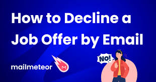 how to decline a job offer by email