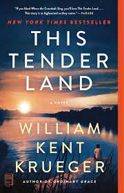 This Tender Land | Book by William Kent Krueger | Official Publisher Page |  Simon & Schuster
