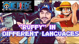 ONE PIECE / "Ruffy" in different languages - YouTube