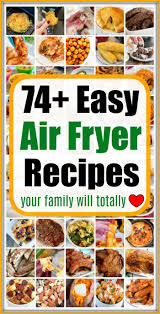 easy air fryer recipes tasty healthy