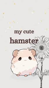 my cute hamster phone wallpaper hope