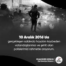 Muammer Keskin's tweet - "10 Aralık 2016 tarihinde Beşiktaş'ta gerçekleşen  terör saldırısı sonucu yaşamını yitiren vatandaşlarımızı ve şehit düşen  polislerimizi rahmetle anıyorum. #10Aralık2016 " - Trendsmap