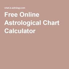 Free Online Astrological Chart Calculator Astrology