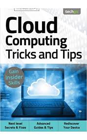 Pdf | cloud computing benefits is working paper. Amazon Com Cloud Computing Tricks And Tips Magazine Gain Insider Skills Ebook Store Book Kindle Store