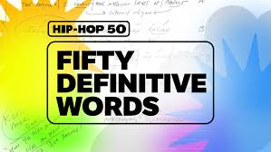 hip hop 50 definitive words