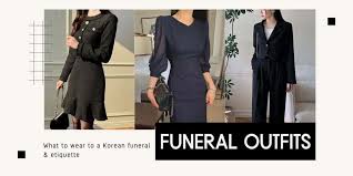 what to wear to a korean funeral krendly