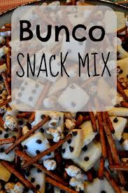 bunco snack mix make the best of