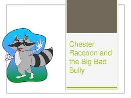 Chester raccoon and the big bad bully by audrey penn children's picture book. Chester Raccoon Worksheets Teaching Resources Tpt