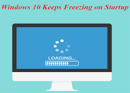 windows 10 keeps freezing on startup