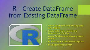 r create dataframe from existing