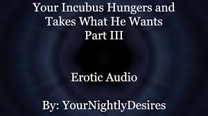 Used by your Starved Incubus (Part 3) [all three Holes] [rough] (Erotic  Audio for Women) 