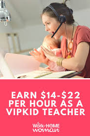 Earn 14 22 Per Hour As A Vipkid Teacher
