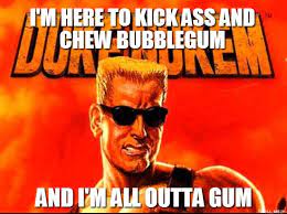 List of top 14 famous quotes and sayings about duke nukem bubblegum to read and share with friends on your facebook, twitter, blogs. Pin On Childhood Memories