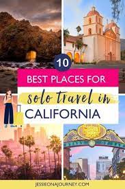 solo female travel california 10 best