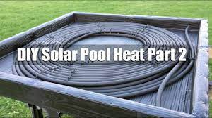 diy solar pool heater part 2 you