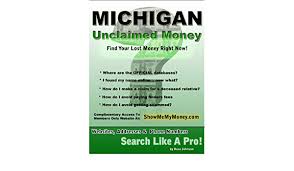 If you've found missing money in your name and want to claim it, you'll need to verify your identity. Michigan Unclaimed Money How To Find Free Missing Money Unclaimed Property Funds Book 22 Ebook Johnson Russ Amazon In Kindle Store