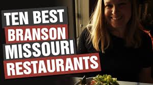 ten best branson missouri restaurants