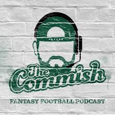 The Commish Fantasy Football Podcast