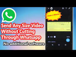video through whatsapp without cutting