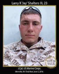 Larry K 'Jay' Shalters III, 23 - LCpl Janos V Lutz Live To Tell Foundation