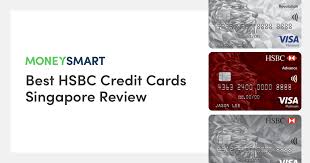 The hong kong and shanghai corporation (hsbc) bank offers different range of hsbc credit cards to invite customers to enjoy spending money on things they love. Best Hsbc Credit Cards In Singapore Credit Card Reviews 2020 Moneysmart Sg