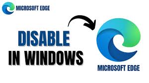 disable microsoft edge in windows