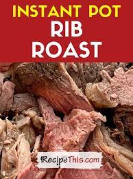recipe this instant pot rib roast