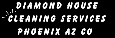 diamond house cleaning services phoenix