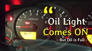oil light comes on but oil is full